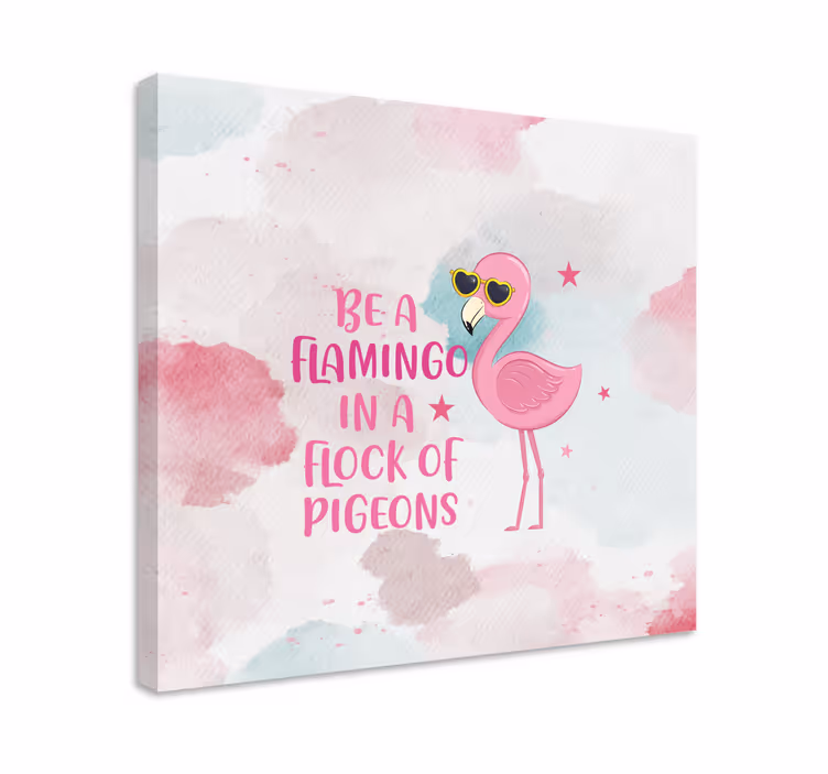Vara ett flamingo trevligt citat djur canvas tavla - Tenstickers