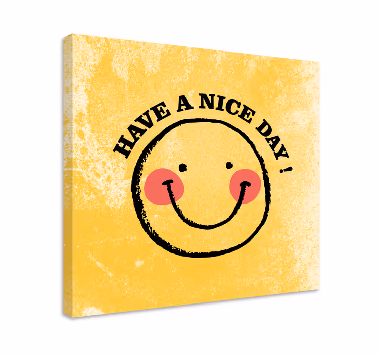 Ha en fin dag dukbilder till vardagsrummet - Tenstickers