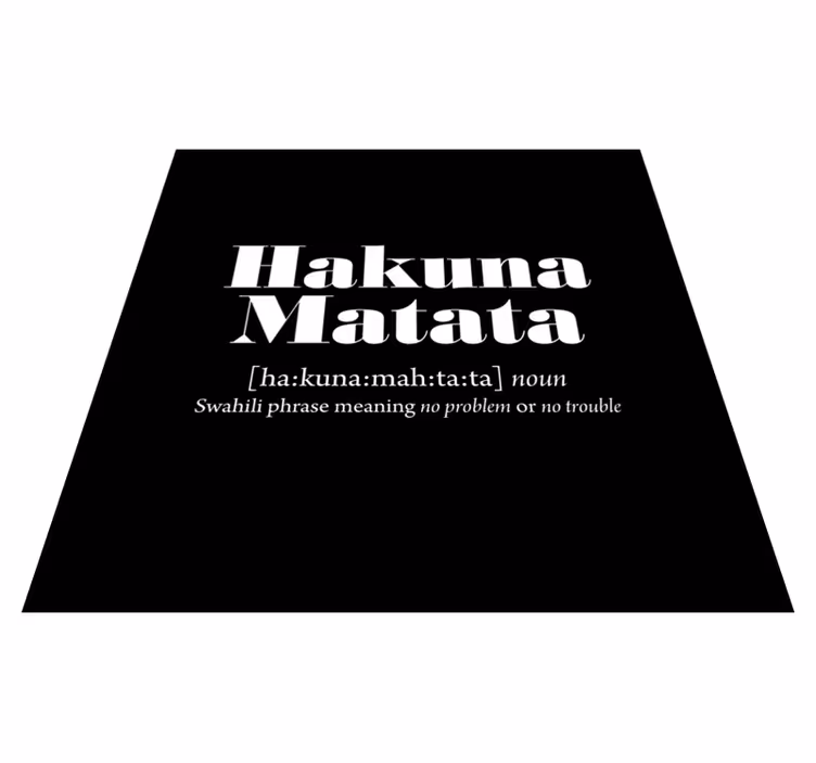 Vinylmattor med fraser hakuna matata betydelse - Tenstickers