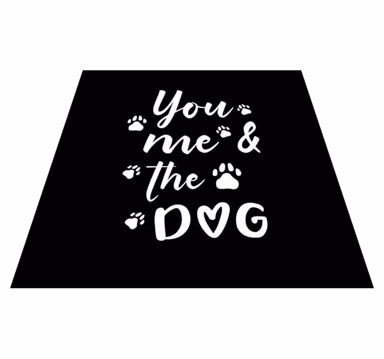 Vinylmattor med fraser du, jag och hunden - Tenstickers