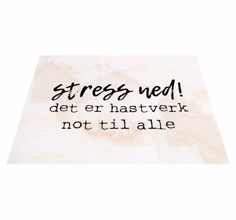 Vinylmattor med fraser stressa ner är nog för alla - Tenstickers