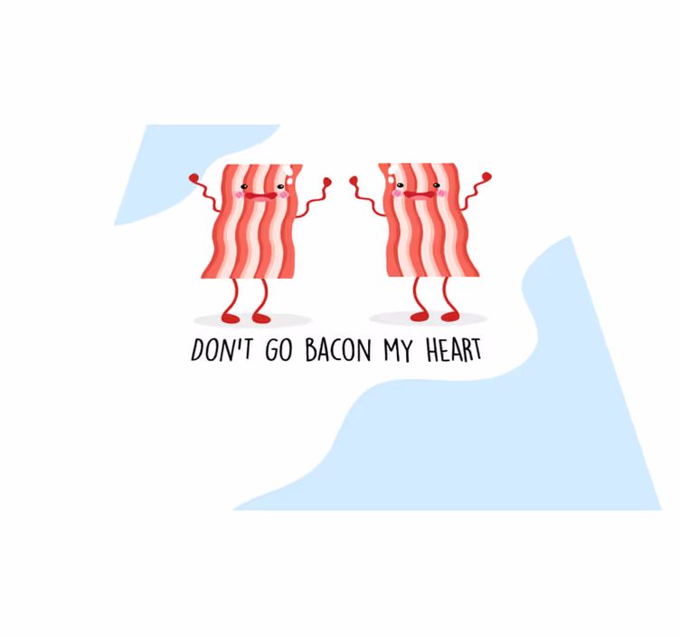Vinylmattor med fraser rolig citat med bacon - Tenstickers