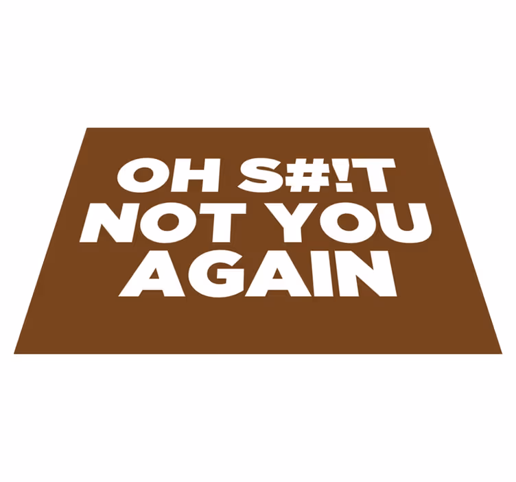 åh, inte du igen Vinylmatta foajé - Tenstickers