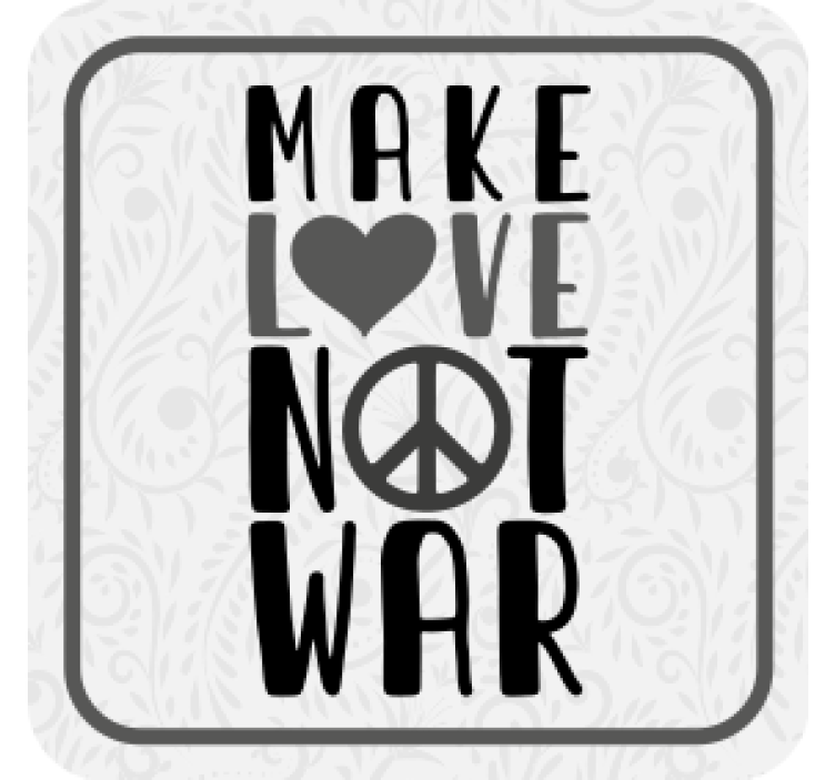 Gör kärlek krig citat text glasunderlägg inte - Tenstickers