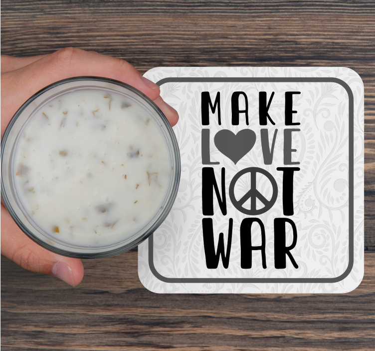 Gör kärlek krig citat text glasunderlägg inte - Tenstickers