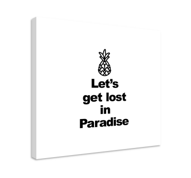 Låt oss gå vilse i paradiset med ananas canvas tavla på canvas ta - Tenstickers
