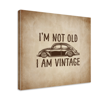 Inte gammal men vintage rolig design canvas tavla citat canvas ta - Tenstickers