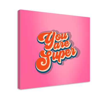 Du är super citat design sovrum canvas - Tenstickers