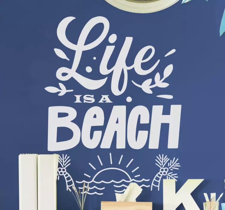 Dekorativ klistermärke livet Är en strand - Tenstickers
