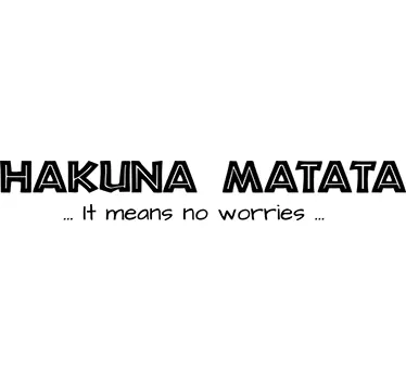 Hakuna matata slogan klistermärke - Tenstickers