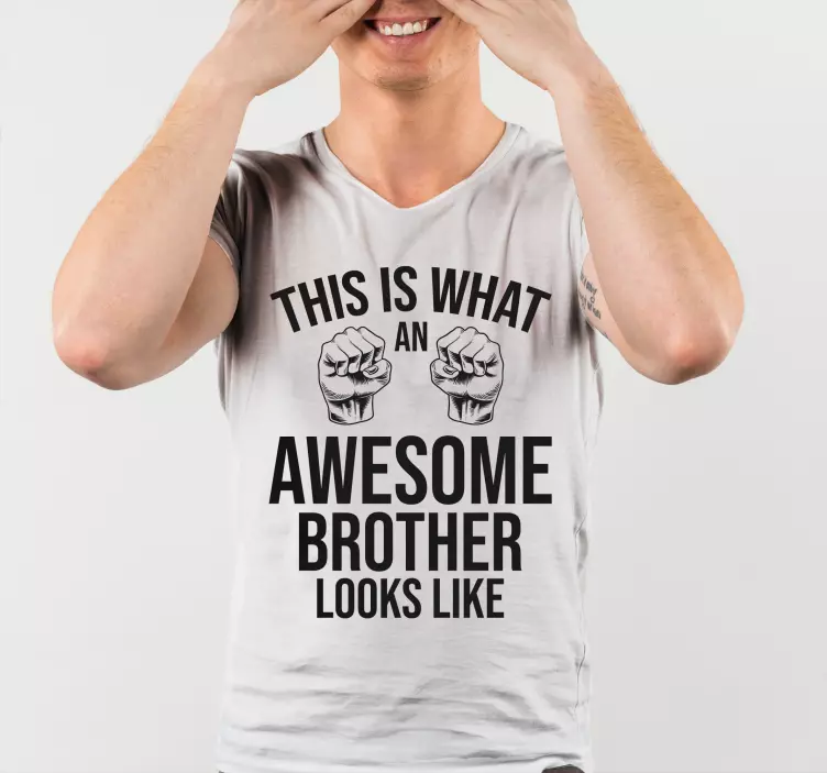Fantastisk broder rolig citat anpassad t-shirt - Tenstickers