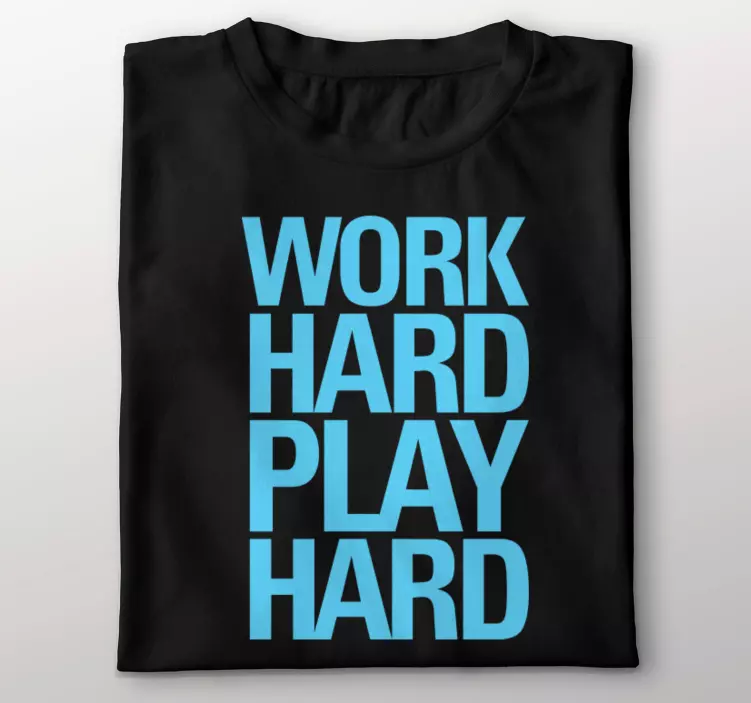 "work hard play hard" anpassad t-shirt - Tenstickers