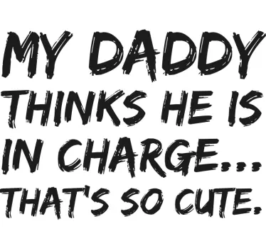 Min pappa tror att han är ansvarig för baby-t-shirt - Tenstickers