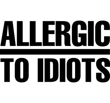 Allergisk mot idioter rolig text t-shirt - Tenstickers