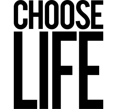 choose life T-shrits - Tenstickers