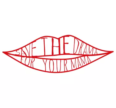 save the drama for your mama T-shrits - Tenstickers