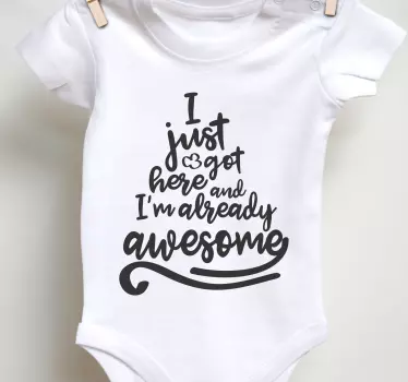 Jag kom hit och jag är fantastisk bebis t-shirt - Tenstickers