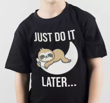 Bara gör det senare sloth barn skjorta - Tenstickers