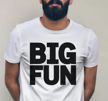 "big fun" t-shirt - Tenstickers