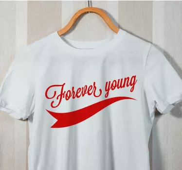 Evigt ungt ordspråk t-shirt - Tenstickers