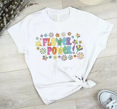 Flower power slogan t-shirt - Tenstickers
