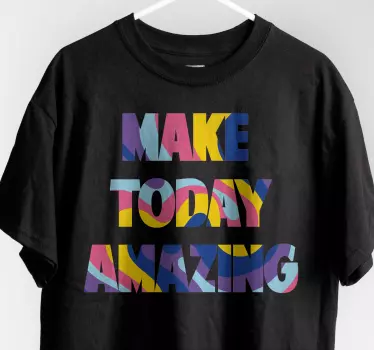 Gör idag fantastisk t-shirt - Tenstickers