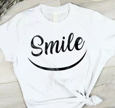 Smile quote kläder t-shirt - Tenstickers