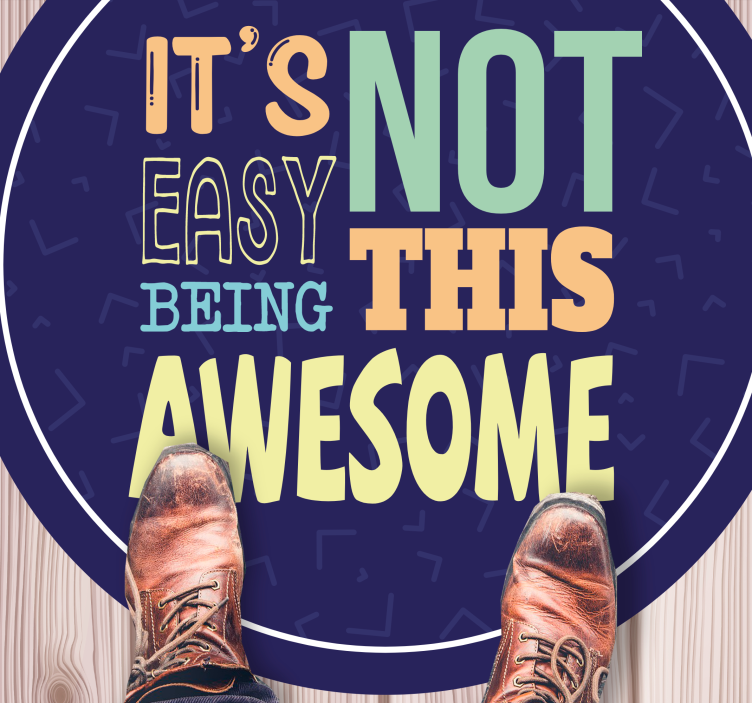 Inte lätt att vara så här fantastisk Vinylmattor med fraser - Tenstickers