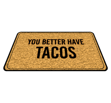 Tacos välkomstmeddelande Vinylmattor med fraser - Tenstickers