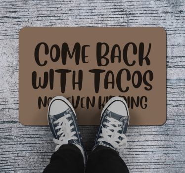 Kom tillbaka tacos Vinylmattor med fraser - Tenstickers