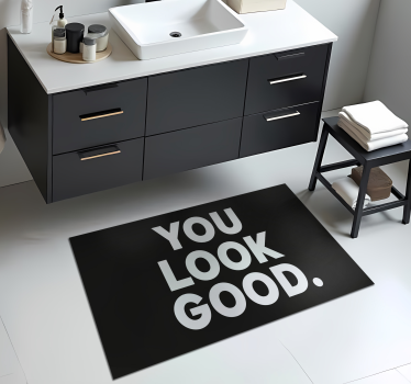 you look good text Vinylmatta badrum - Tenstickers